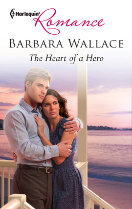 Title details for The Heart of a Hero by Barbara Wallace - Available